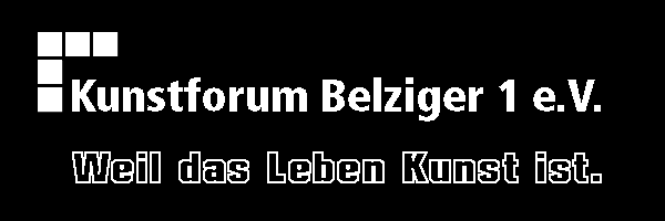 Kunstforums Belziger 1 e.V.  Weil das Leben Kunst ist.